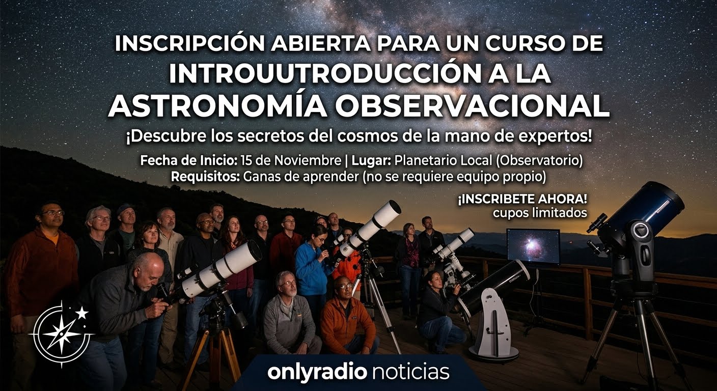 INSCRIPCIÓN ABIERTA PARA UN CURSO DE INTRODUCCIÓN A LA ASTRONOMÍA OBSERVACIONAL