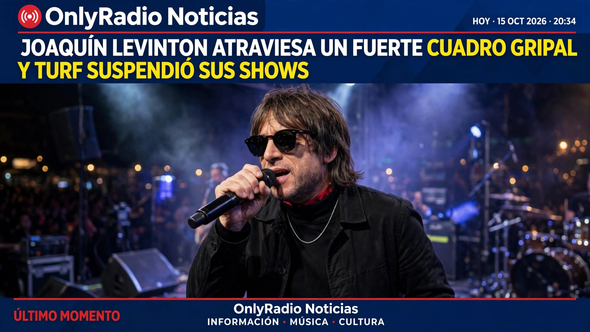 JOAQUÍN LEVINTON ATRAVIESA UN FUERTE CUADRO GRIPAL Y TURF SUSPENDIÓ SUS SHOWS