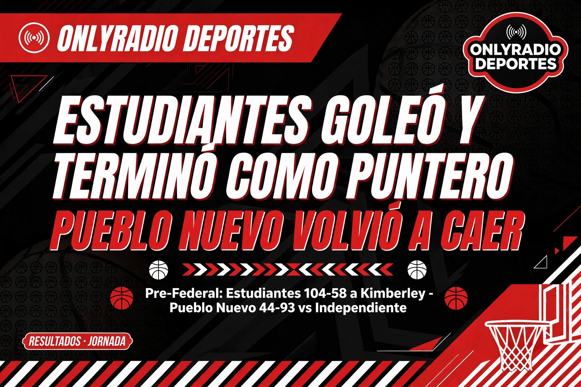 ESTUDIANTES GOLEÓ Y TERMINÓ COMO PUNTERO; PUEBLO NUEVO VOLVIÓ A CAER.
