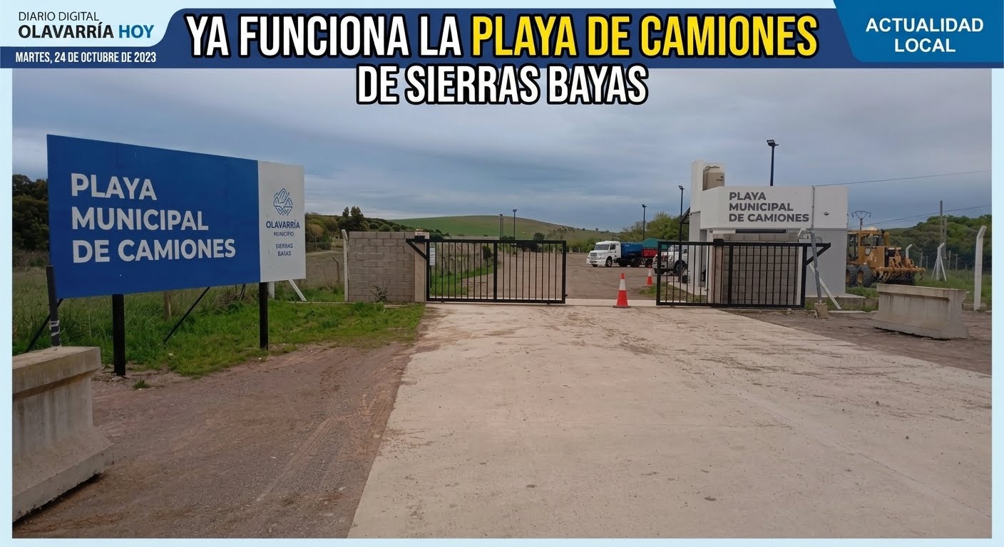 YA FUNCIONA LA PLAYA DE CAMIONES DE SIERRAS BAYAS
